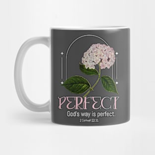 Perfect. God's way is perfect.  2 Samuel 22:31 Mug